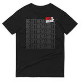 Beat the Market Unisex T-Shirt