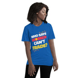 Who Says Women Can’t Trade T-Shirt