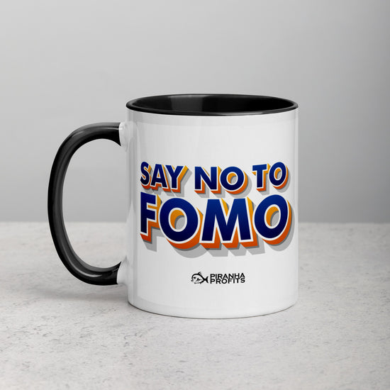 Say No To FOMO Mug
