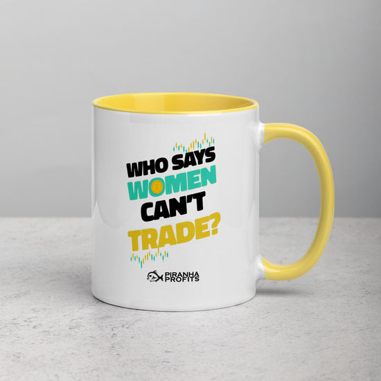 Who Says Women Can't Trade Mug
